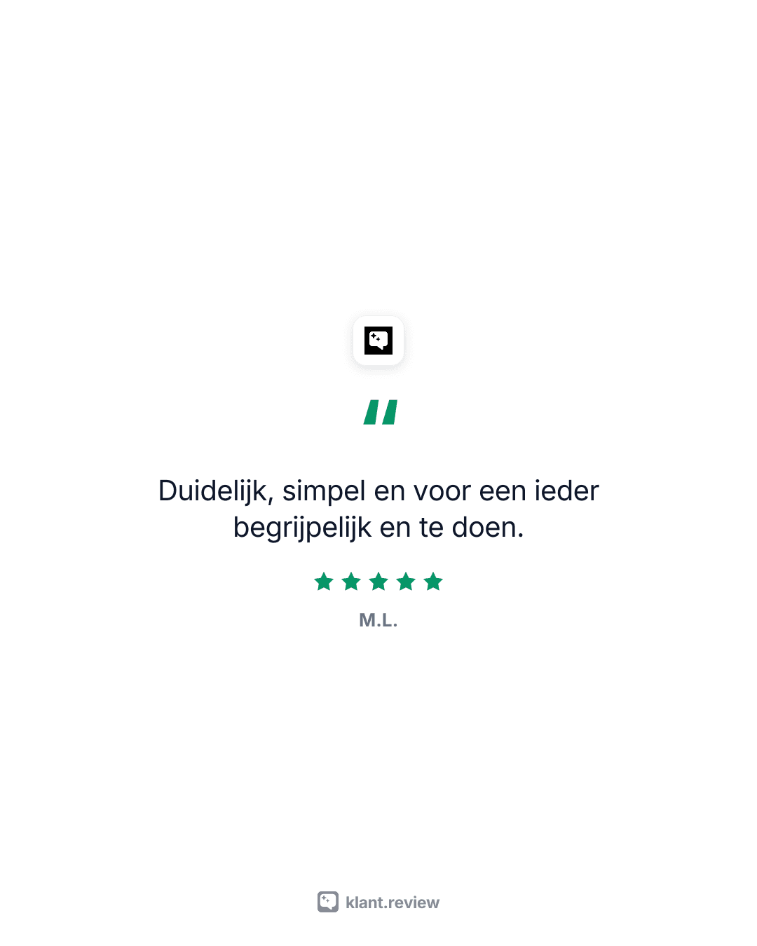 Gedownloade social post in minimale stijl met het citaat Duidelijk, simpel en voor een ieder begrijpelijk en te doen, vijf groene sterren en reviewer M.L.